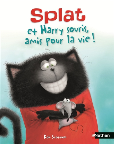 Splat le chat. Vol. 16. Splat et Harry souris, amis pour la vie !