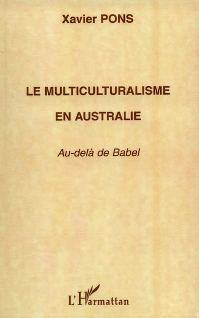 Le multiculturalisme en Australie : au-delà de Babel