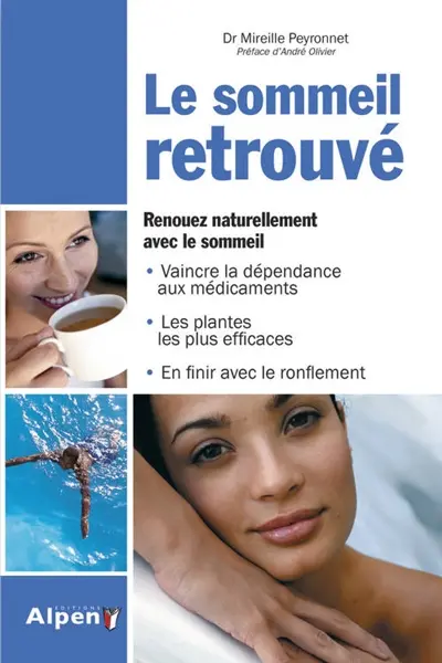 Le sommeil retrouvé : renouez naturellement avec le sommeil