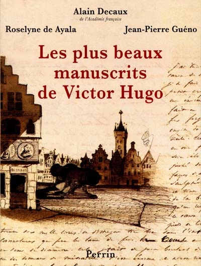 Les plus beaux manuscrits de Victor Hugo