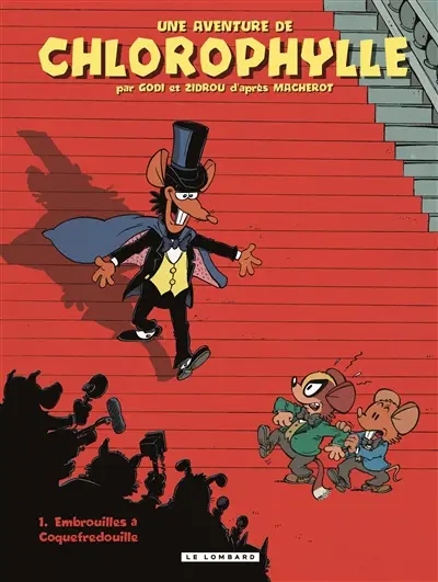 Une aventure de Chlorophylle. Vol. 1. Embrouilles à Coquefredouille