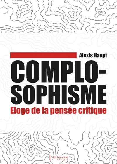 Complosophisme : éloge de...