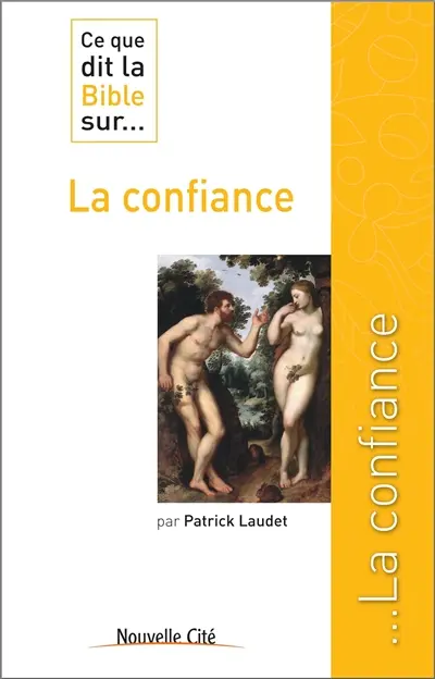 Ce que dit la Bible sur... la confiance