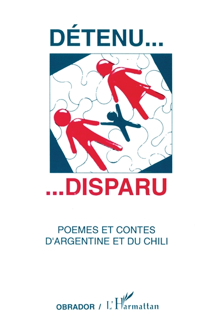 Détenu... disparu : poèmes et contes d'Argentine et du Chili