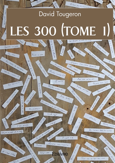 Les 300 (tome 1)