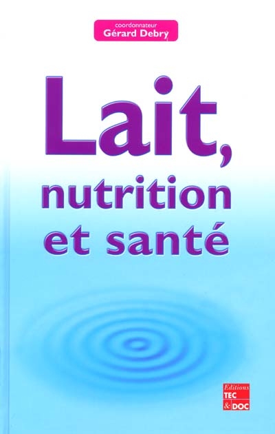 Lait, nutrition et santé