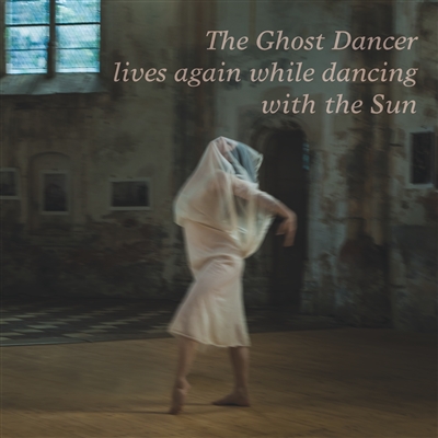 The Ghost Dancer lives...