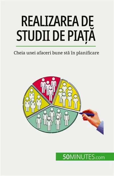 Realizarea de studii de piață : Cheia unei afaceri bune stă în planificare