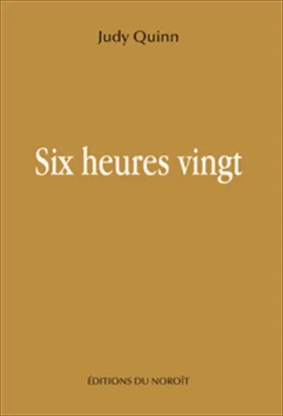 Six heures vingt