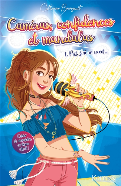 Caméras, confidences et mandalas. Vol. 1. Psst, j'ai un secret...