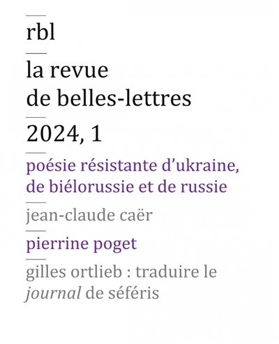 Revue de belles-lettres (La), n° 1 (2024). Poètes d'Ukraine, du Bélarus et de Russie