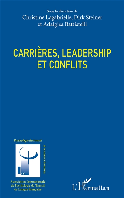 Carrières, leadership et conflits
