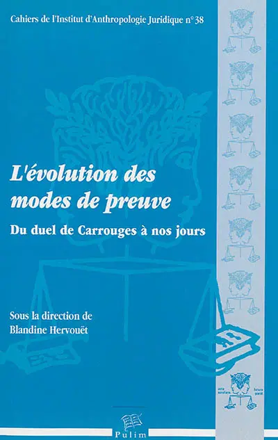 L'évolution des modes de preuve : du duel de Carrouges à nos jours