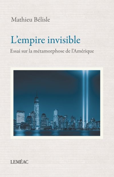 L'empire invisible : essai...