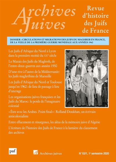 Archives juives, n° n°53-1. Circulations et migrations des Juifs du Maghreb en France, de la veille de la Première Guerre mondiale aux années 1960