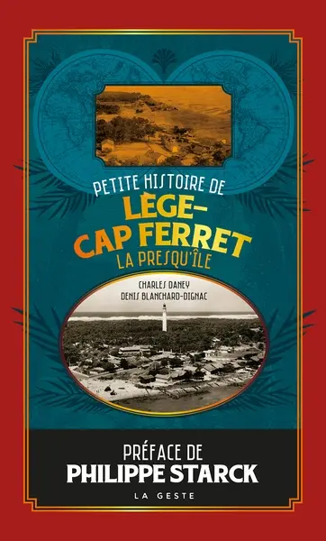 Petite histoire de Lège-Cap Ferret : la presqu'île
