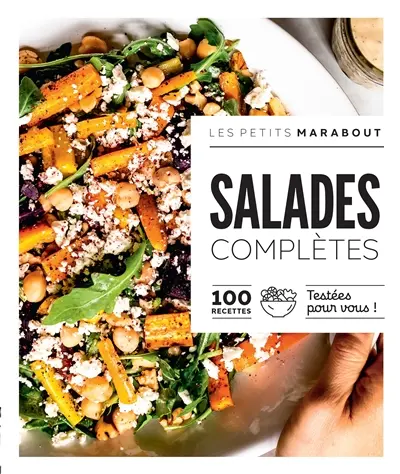 Salades complètes : 100 recettes testées pour vous !