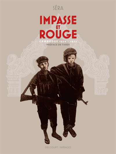 Impasse et rouge : Cambodge...