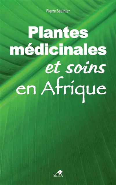 Plantes médicinales et soins en Afrique