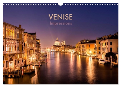 Venise Impressions (Calendrier mural 2025 DIN A3 vertical), CALVENDO calendrier mensuel : Voyage photographique à travers la romantique ville des lagunes.