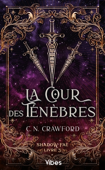 Shadow faé, tome 3 : La cour des ténèbres