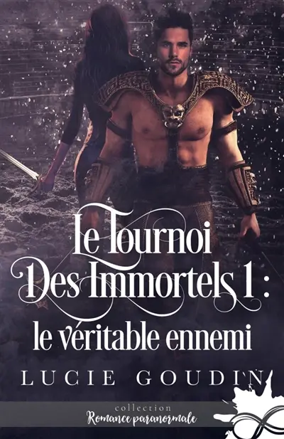 Le véritable ennemi : Le tournoi des immortels, T1