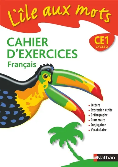 L'île aux mots, CE1 cycle 2 : cahier d'exercices : français