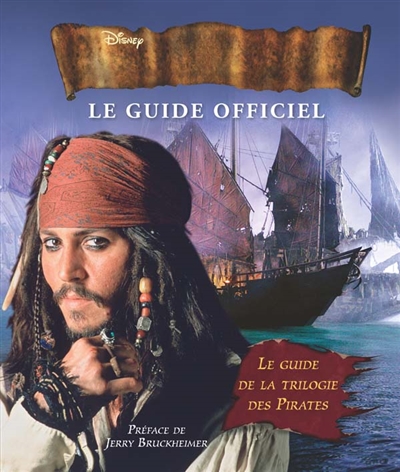 Pirates des Caraïbes : le guide officiel