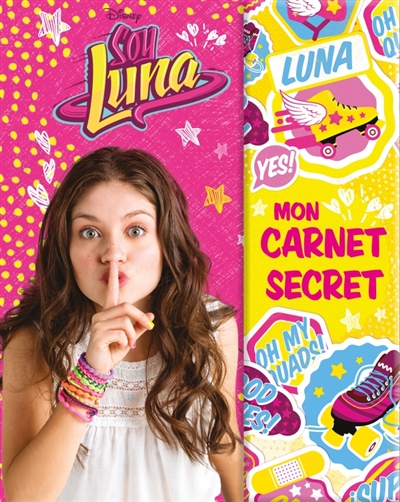 Soy Luna : mon carnet secret