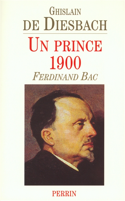 Un prince 1900 : Ferdinand Bac