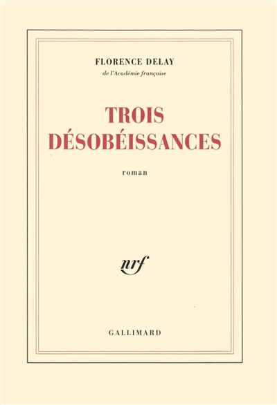 Trois désobéissances