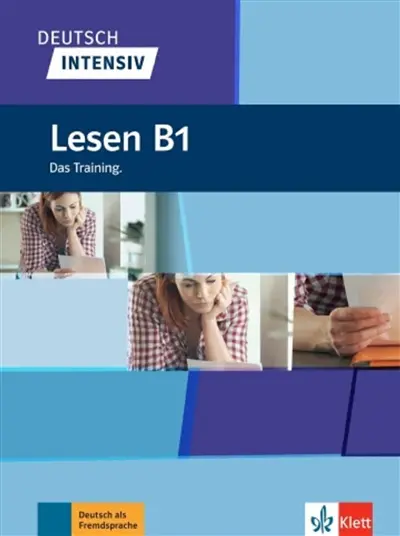 Deutsch intensiv : Lesen B1 : das Training