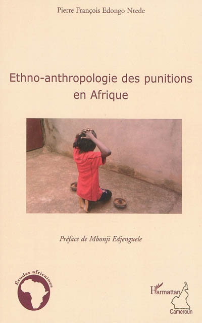 Ethno-anthropologie des punitions en Afrique