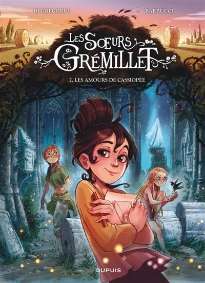 Les soeurs Grémillet. Vol. 2. Les amours de Cassiopée
