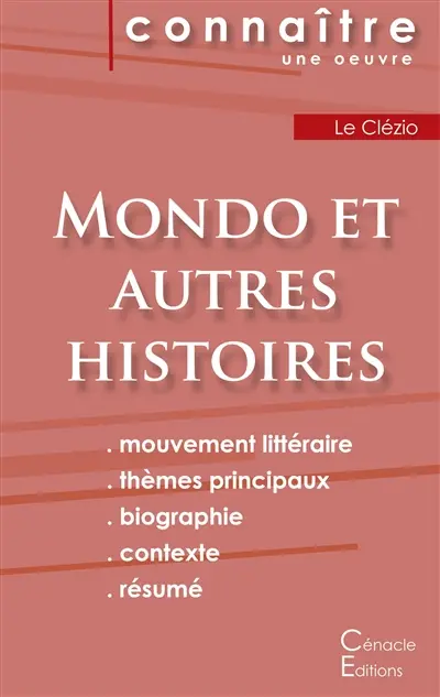 Fiche de lecture Mondo et autres histoires de Le Clézio (analyse littéraire de référence et résumé complet)