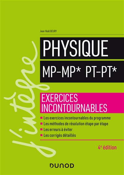 Physique : MP, MP*, PT, PT* : exercices incontournables