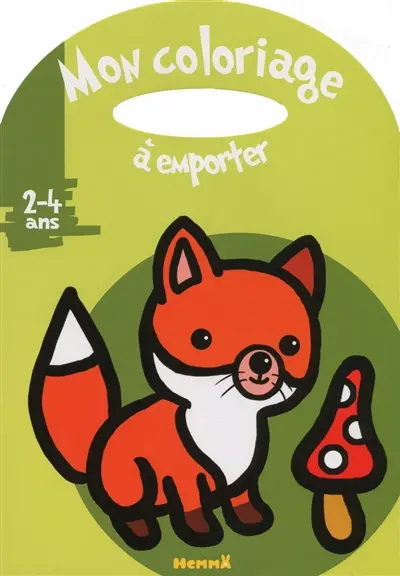 Mon coloriage à emporter : 2-4 ans