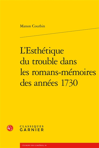 L'esthétique du trouble dans les romans-mémoires des années 1730