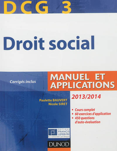 DCG 3, droit social 2013-2014 : manuel et applications