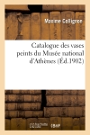 Catalogue des vases peints du Musée national d'Athènes