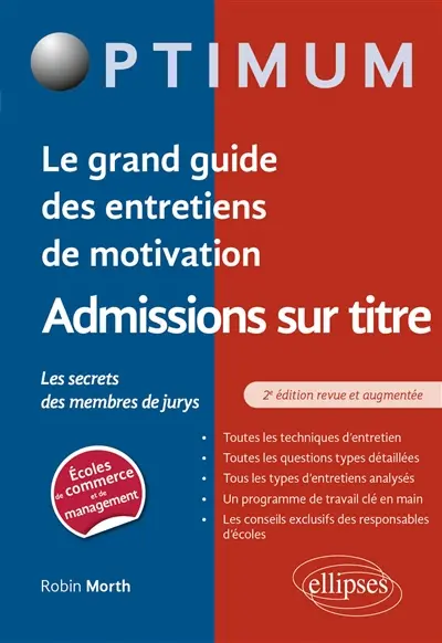 Le grand guide des entretiens de motivation admissions sur titre : les secrets des membres de jurys