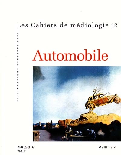 Cahiers de médiologie (Les), n° 12. Automobile