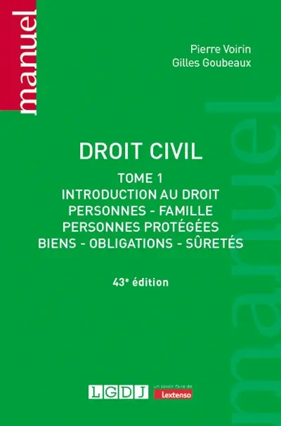 Droit civil. Vol. 1. Introduction au droit : personnes, famille, personnes protégées, biens, obligations, sûretés