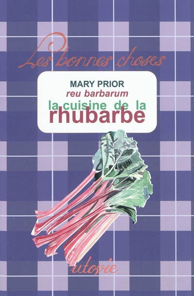 La cuisine de la rhubarbe : reu barbarum