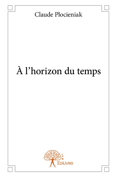 À l'horizon du temps