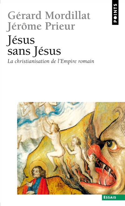 Jésus sans Jésus : la christianisation de l'Empire romain
