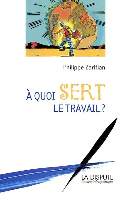 A quoi sert le travail ?