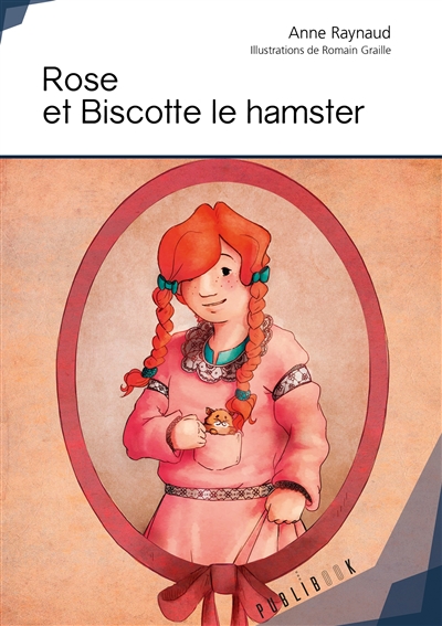 Rose et biscotte le hamster