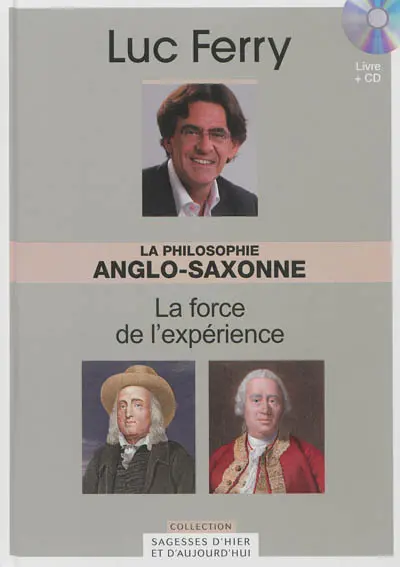 La philosophie anglo-saxonne : la force de l'expérience