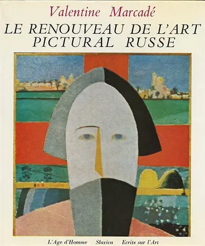 Le Renouveau de l'art pictural russe, 1863-1914